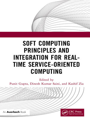 cover image of Soft Computing Principles and Integration for Real-Time Service-Oriented Computing